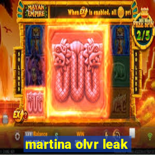 martina olvr leak